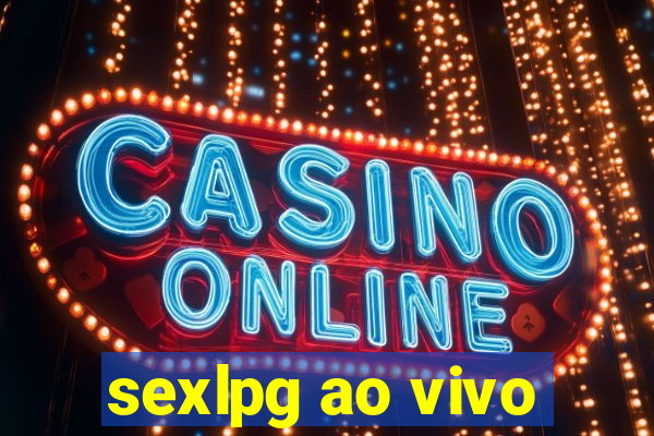 sexlpg ao vivo